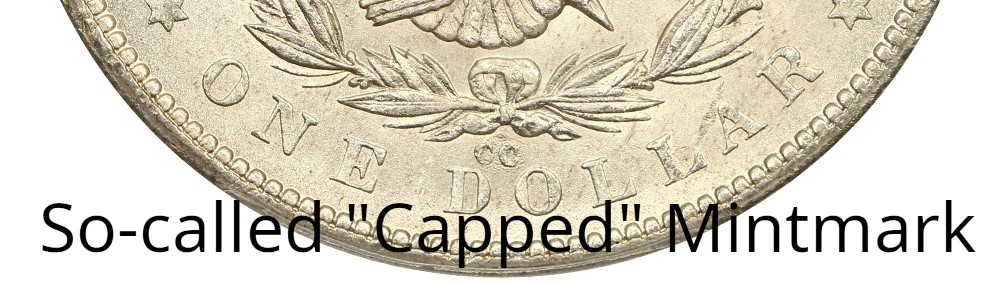 Image of bottom reverse of Morgan Dollar with a "So-Called" "Capped" Mintmark