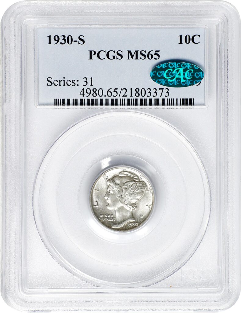 Obverse slab shot of a 1930-S Mercury Dime in a PCGS Holder graded an MS65, CAC Approved