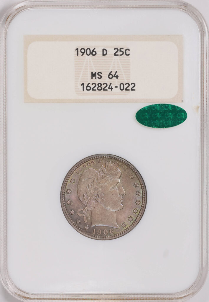 1906-D Barber Quarter in NGC slab with CAC Approved MS64 grade
