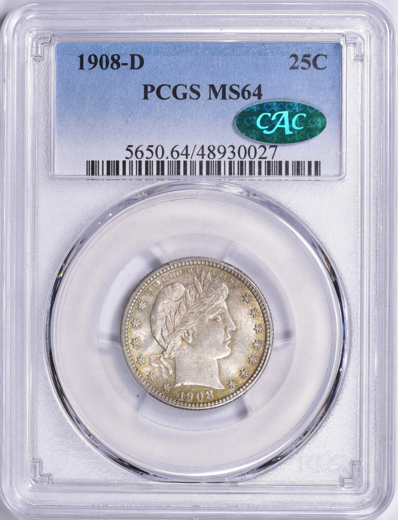 1908-D Barber Quarter in PCGS slab graded an MS64 with Green CAC Sticker