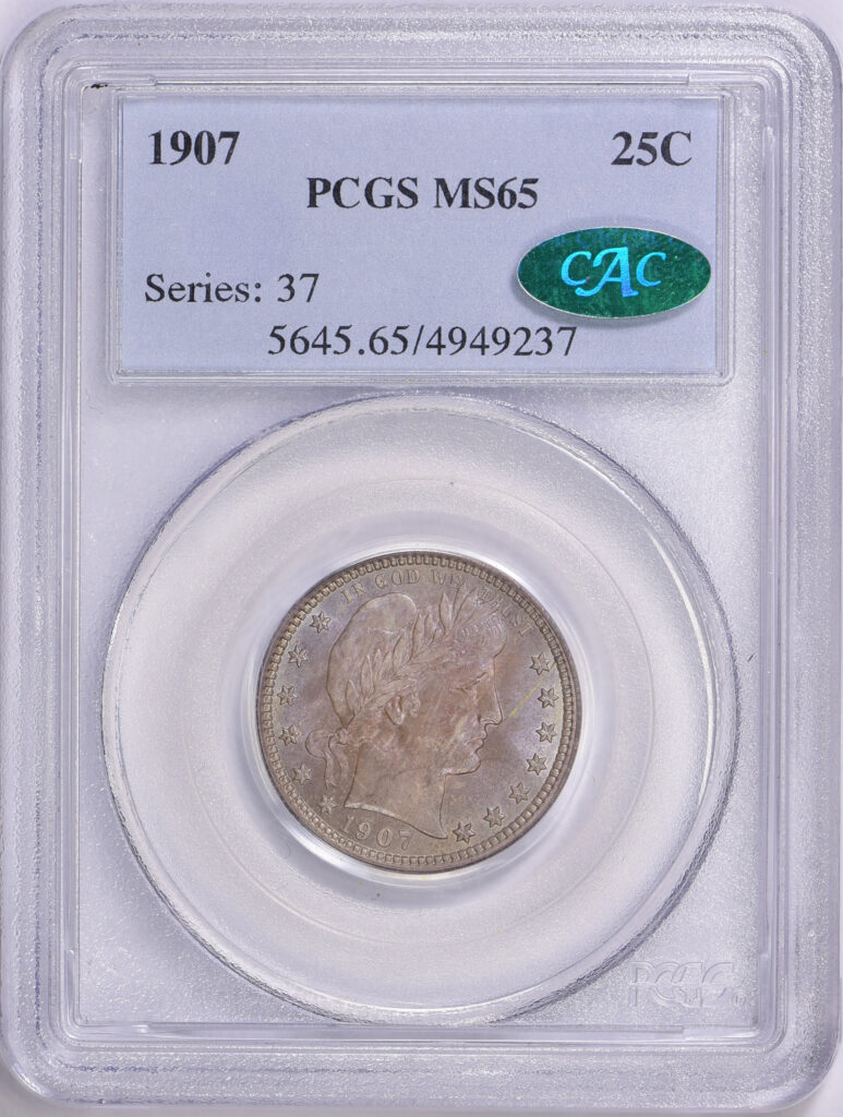 1907 Barber Quarter in PCGS slab graded an MS65 with a Green CAC Sticker.