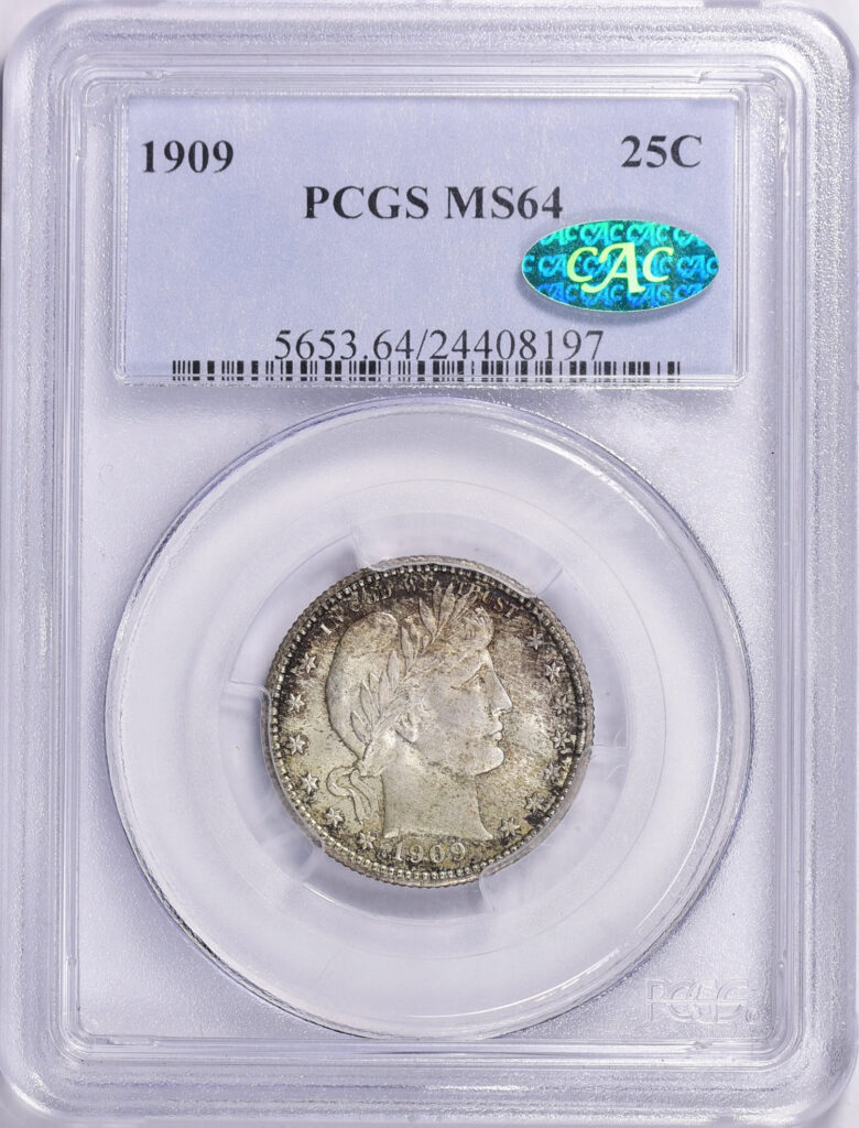 1909 Barber Quarter in PCGS slab graded an MS64 with Green CAC Sticker