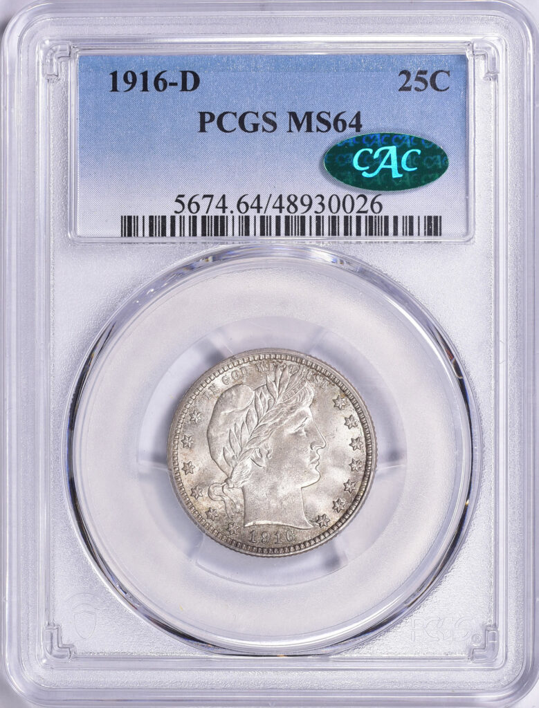1916-D Barber Quarter in PCGS slab graded an MS64 with Green CAC Sticker