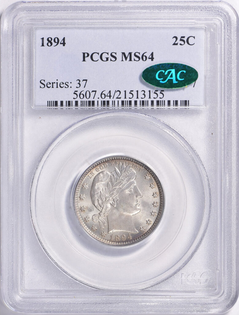 1894 Barber Quarter in PCGS slab graded an MS64 with Green CAC Sticker