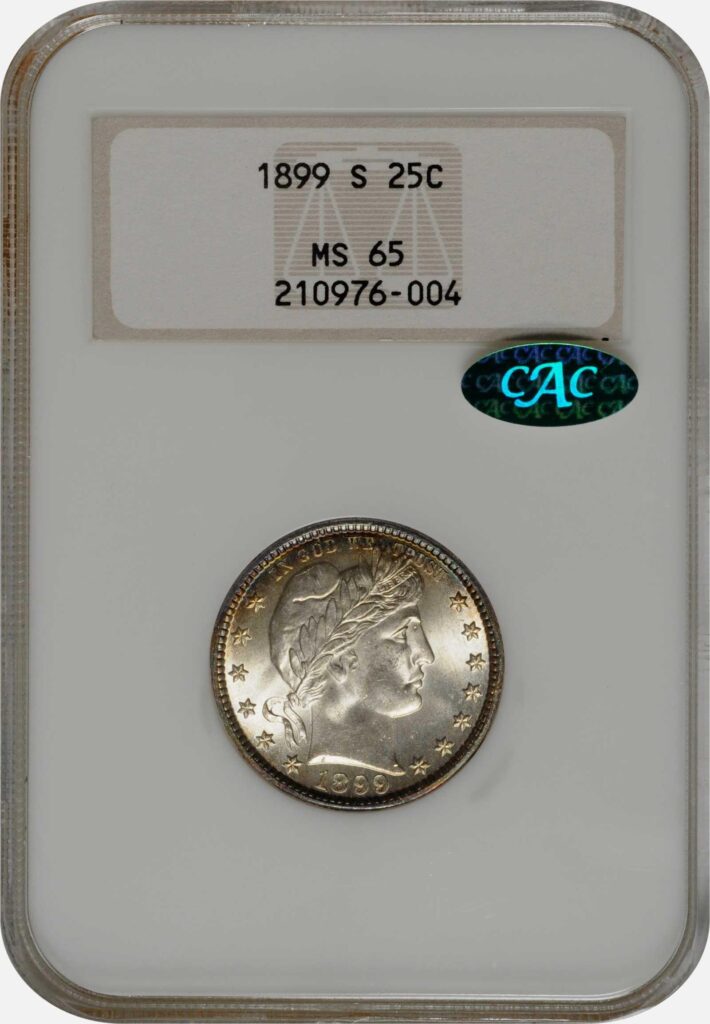Obverse slab shot of 1899-S Barber Quarter in NGC holder with a CAC approved grade of MS65.