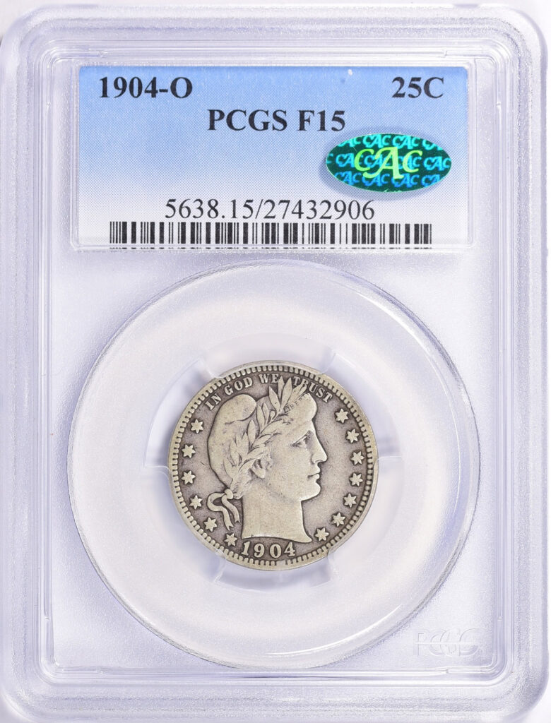 Obverse slab shot of a 1904-O Barber Quarter in PCGS holder graded a F15 with a Green CAC Sticker.
