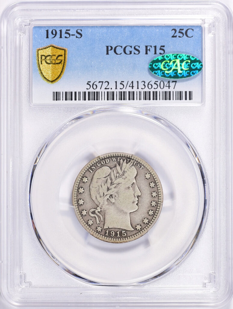 Obverse slab shot of a 1915-S Barber Quarter in PCGS holder graded a F15 with a Green CAC Sticker.