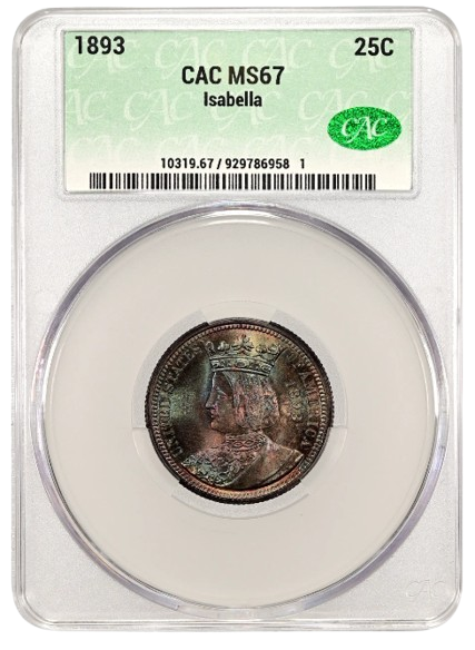 CAC Obverse Slab Shot of an 1893 Isabella Quarter