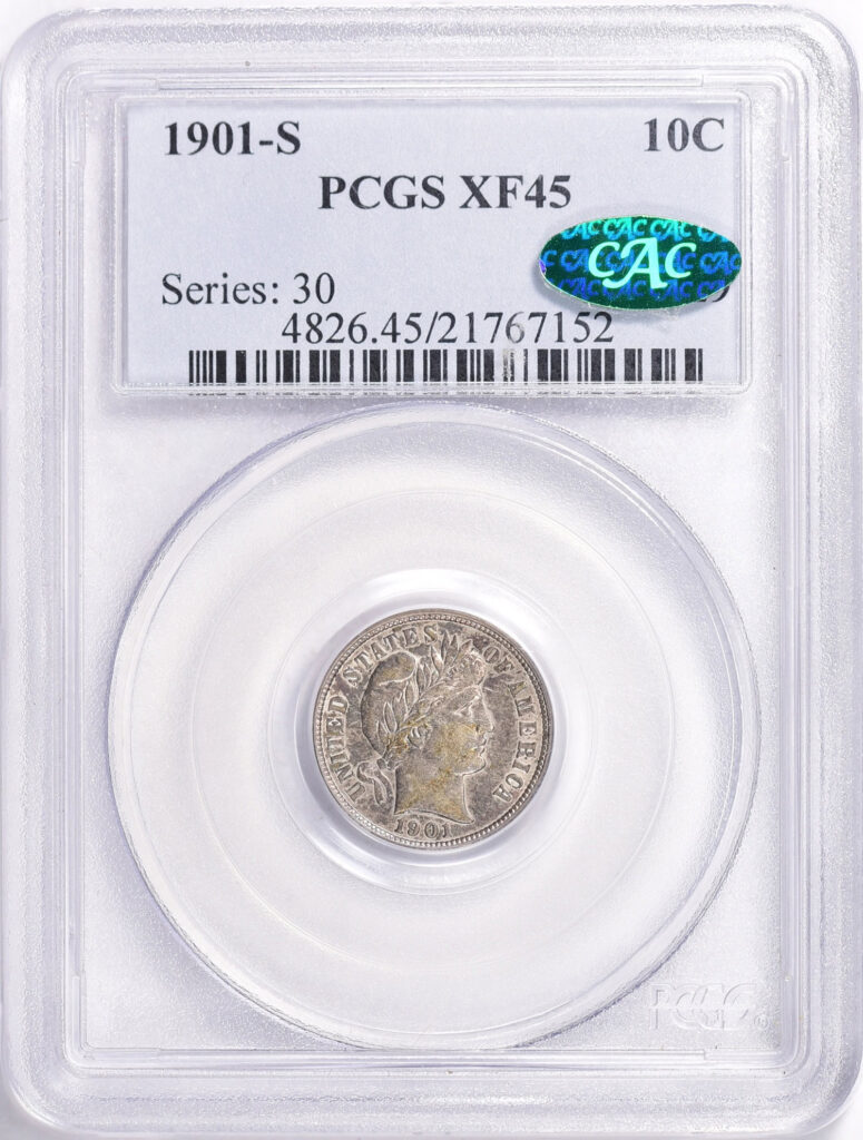 The obverse of a 1901-S Barber Dime graded an XF 45 in a PCGS Holder with a Green CAC Sticker