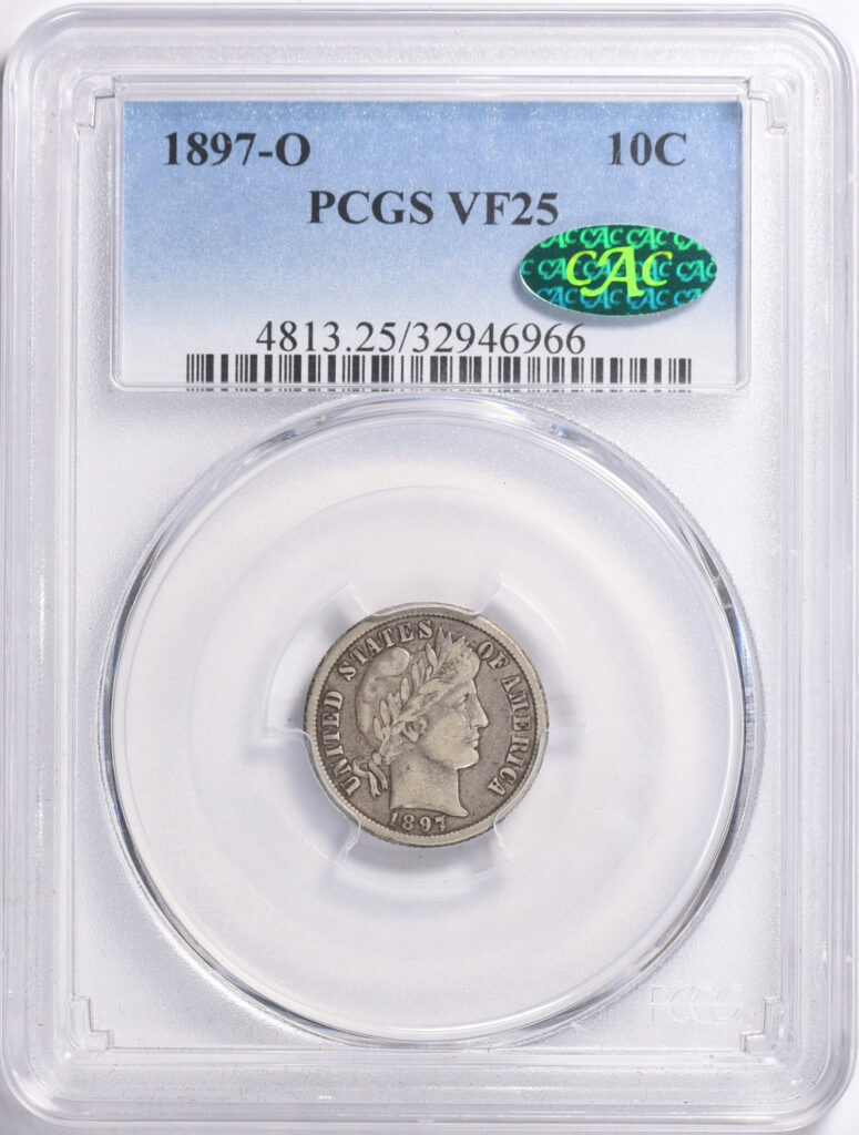 Obverse slab shot of an 1897-O Barber Dime graded a VF25 in a PCGS holder with a Green CAC Sticker