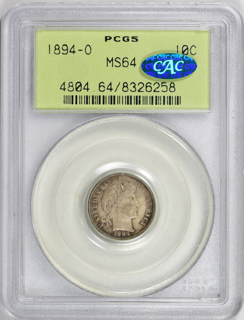 Obverse slab shot of an 1894-O Barber Dime graded an MS64 by PCGS with a Green CAC Sticker