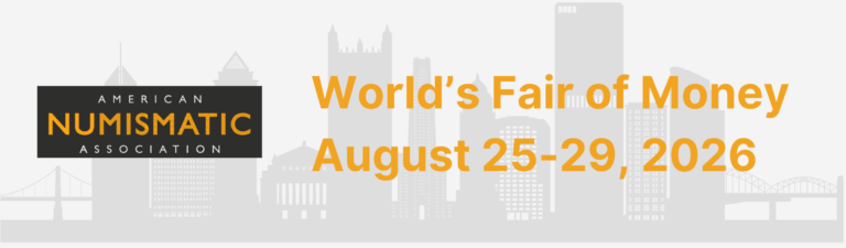 ANA World's Fair of Money - August 2026