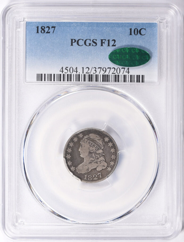 PCGS obverse slab shot of a 1827 Capped Bust dime graded an F12, approved by CAC.