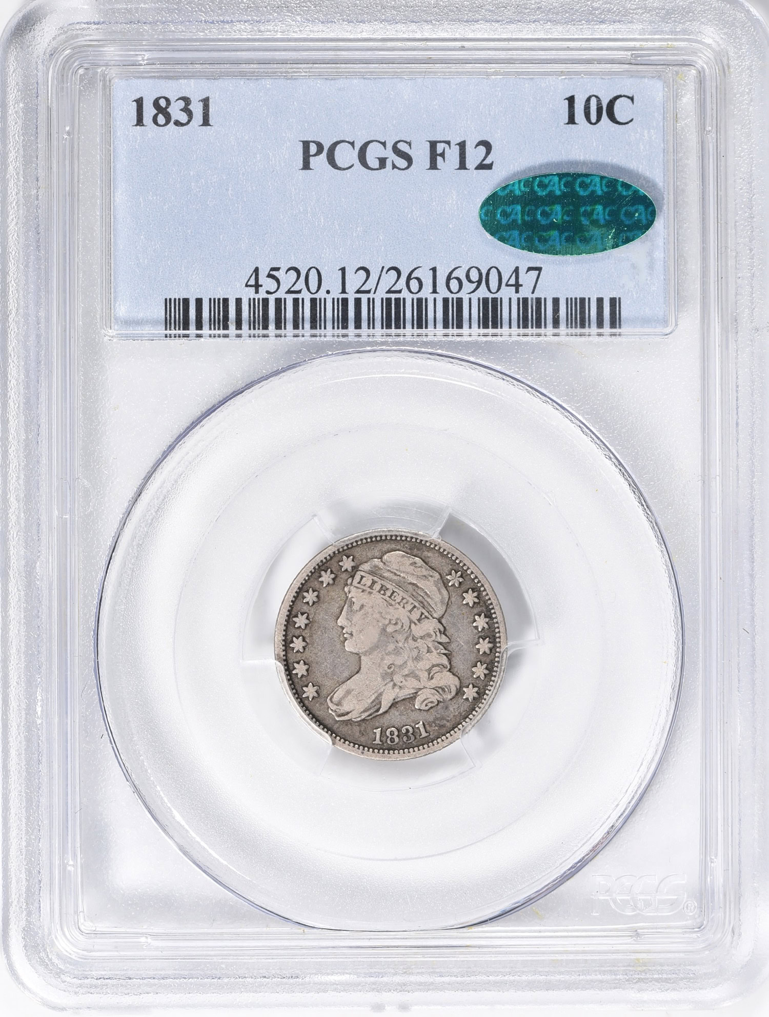 PCGS obverse slab shot of a 1831 Capped Bust Dime graded a fine 12, approved by CAC