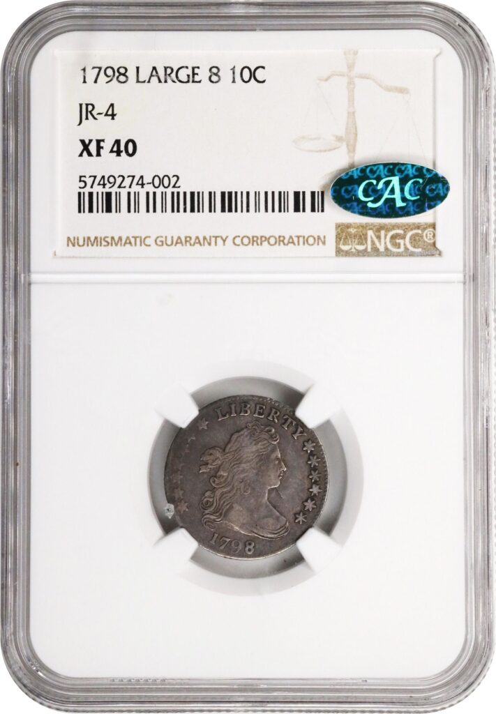NGC Obverse slab shot of a 1798 Large 8 Draped Bust Dime graded an XF40 and CAC-Approved.