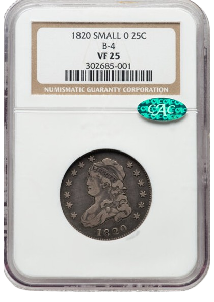 An NGC holder containing a 1820 Small "O" B-4 quarter graded a VF25, CAC-Approved.