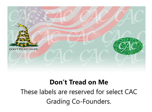CAC Grading Don't Tread On Me Label